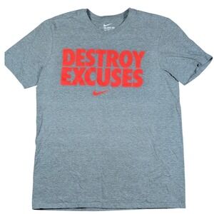 Nike Tee Men's Medium Grey Cotton Athletic Cut Destroy Excuses Graphic T Shirt‎